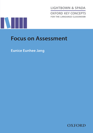 Focus on Assessment - Oxford Key Concepts for the Language Classroom Jang, Eunice Eunhee - okładka książki