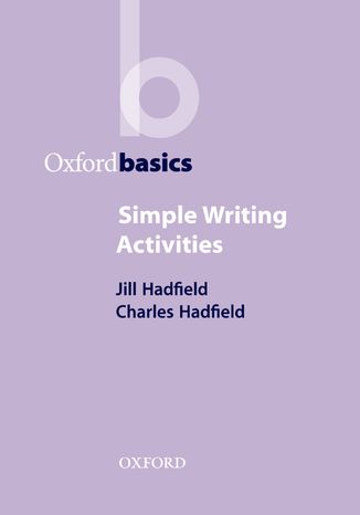 Simple Writing Activities - Oxford Basics Hadfield Jill, Hadfield Charles - okadka audiobooks CD