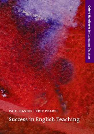 Success in English Teaching - Oxford Handbooks for Language Teachers Davies Paul, Pearse David - okadka ksiki