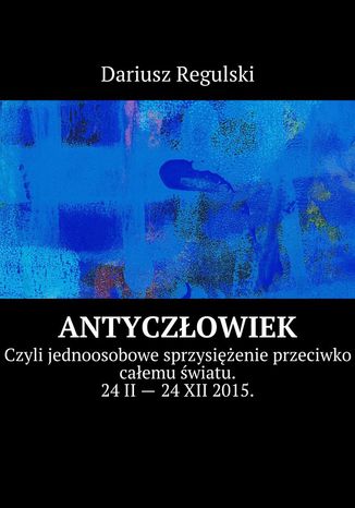 AntyCzowiek Dariusz Regulski - okadka ebooka