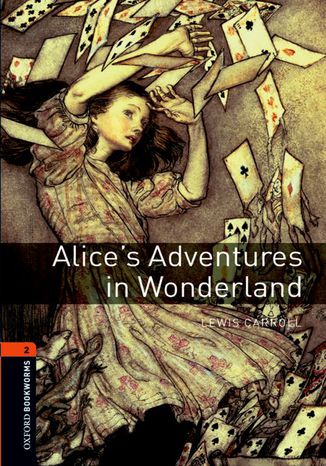 Alice's Adventures in Wonderland Level 2 Oxford Bookworms Library