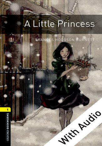 A Little Princess - With Audio Level 1 Oxford Bookworms Library