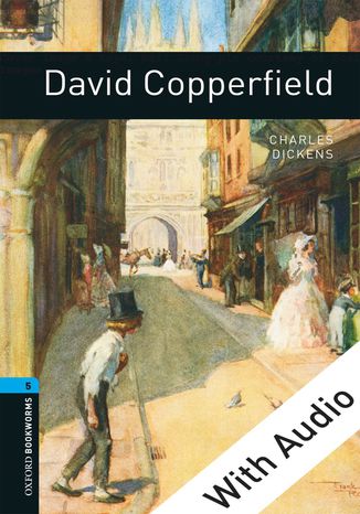 David Copperfield - With Audio Level 5 Oxford Bookworms Library