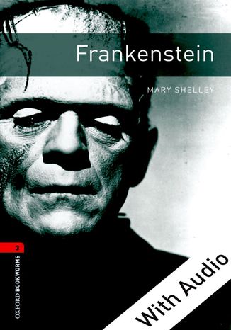 Frankenstein - With Audio Level 3 Oxford Bookworms Library
