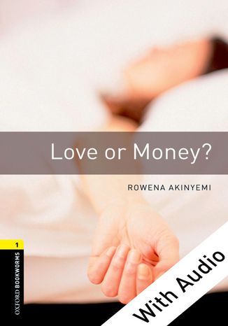 Love or Money - With Audio Level 1 Oxford Bookworms Library