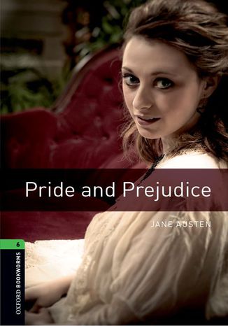 Pride and Prejudice Level 6 Oxford Bookworms Library