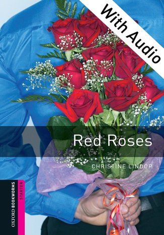 Red Roses - With Audio Starter Level Oxford Bookworms Library