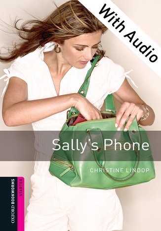 Sally's Phone - With Audio Starter Level Oxford Bookworms Library