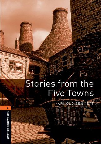 Stories from the Five Towns Level 2 Oxford Bookworms Library