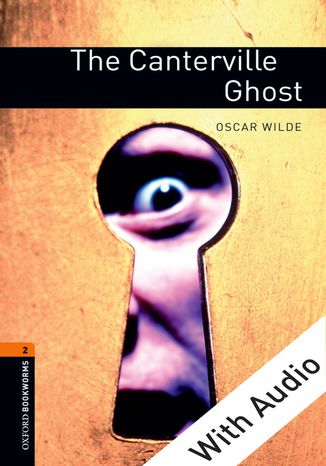 The Canterville Ghost - With Audio Level 2 Oxford Bookworms Library