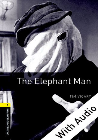 The Elephant Man - With Audio Level 1 Oxford Bookworms Library