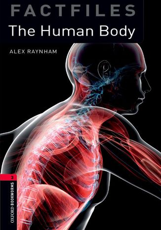The Human Body Level 3 Factfiles Oxford Bookworms Library