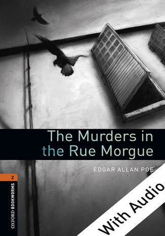 The Murders in the Rue Morgue - With Audio Level 2 Oxford Bookworms Library
