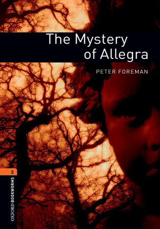 The Mystery of Allegra Level 2 Oxford Bookworms Library