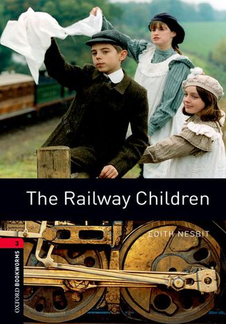 The Railway Children Level 3 Oxford Bookworms Library