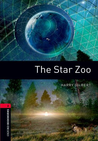 The Star Zoo Level 3 Oxford Bookworms Library