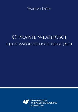 O prawie wasnoci i jego wspczesnych funkcjach Walerian Pako, oprac. Teresa Kurowska - okadka ebooka