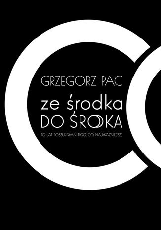 Ze rodka do rodka Grzegorz Pac - okadka audiobooks CD