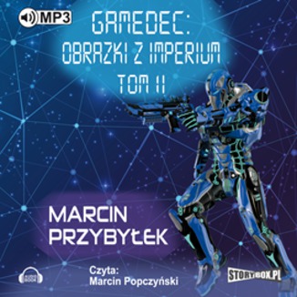 Gamedec. Cz 5.2 Obrazki z imperium. Tom 2 Marcin Przybyek - okadka audiobooka MP3