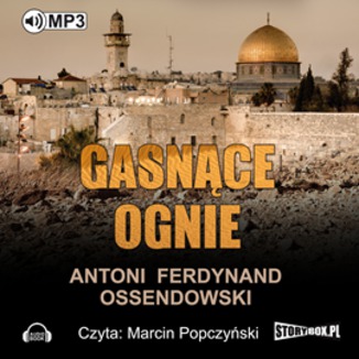 Gasnące ognie Antoni Ferdynand Ossendowski - okładka audiobooka MP3
