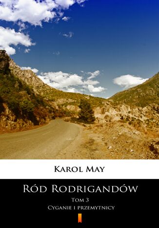 Rd Rodrigandw (Tom 3). Rd Rodrigandw. Cyganie i przemytnicy Karol May - okadka audiobooks CD