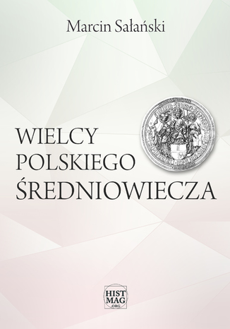 Wielcy polskiego redniowiecza Macin Saaski - okadka audiobooks CD