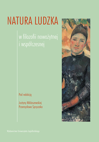 Natura ludzka w filozofii nowoytnej i wspczesnej Red. Justyna Miklaszewska, Przemysaw Spryszak - okadka audiobooks CD