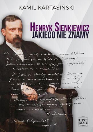Henryk Sienkiewicz jakiego nie znamy  Kamil Kartasiński - okładka audiobooks CD