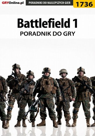 Battlefield 1 - poradnik do gry Grzegorz 