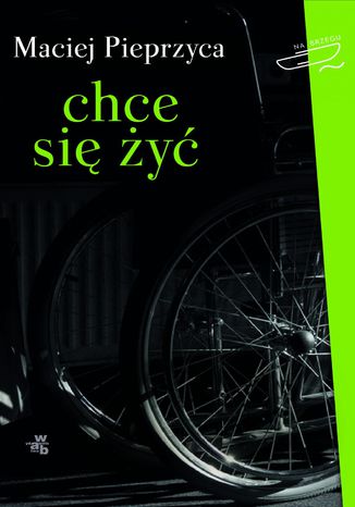Chce się żyć!