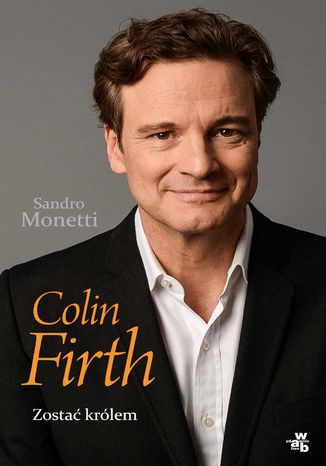 Colin Firth. Zosta krlem Sandro Monetti - okadka audiobooks CD