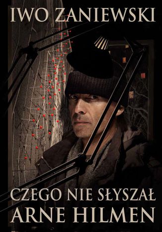 Czego nie słyszał Arne Hilmen
