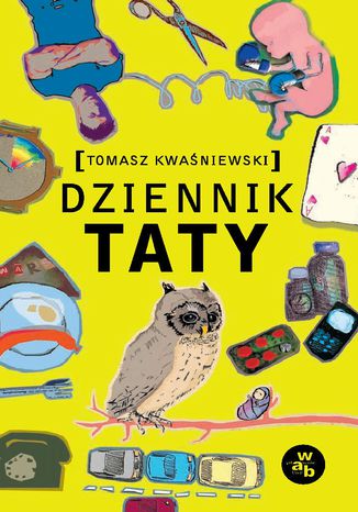 Dziennik taty Tomasz Kwaniewski - okadka ebooka