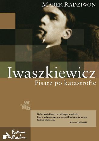 Iwaszkiewicz. Pisarz po katastrofie Marek Radziwon - okadka audiobooks CD
