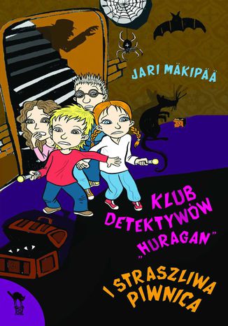 Klub detektywów "Huragan" i straszliwa piwnica