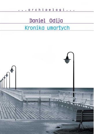 Kronika umarych Daniel Odija - okadka audiobooks CD
