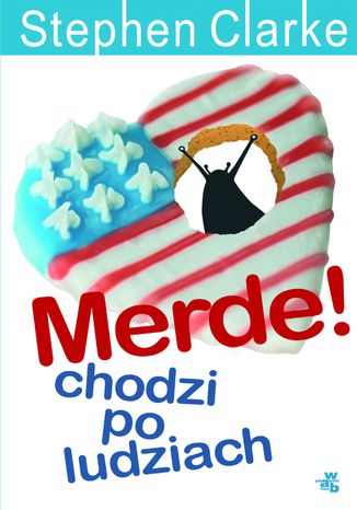 Merde! chodzi po ludziach