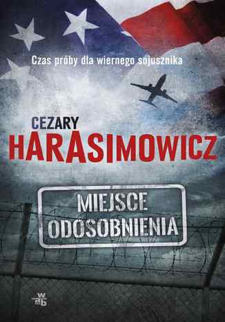 Miejsce odosobnienia Cezary Harasimowicz - okadka audiobooks CD