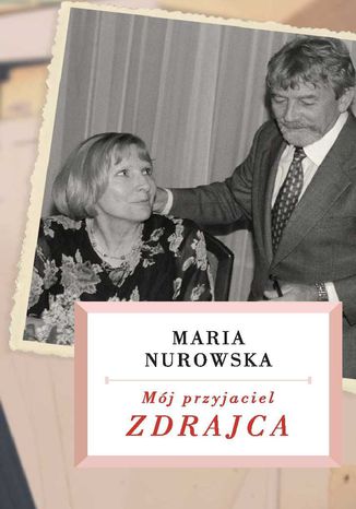 Mój przyjaciel zdrajca