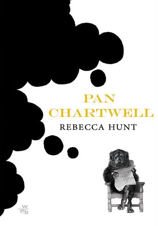 Pan Chartwell Rebecca Hunt - okadka ebooka