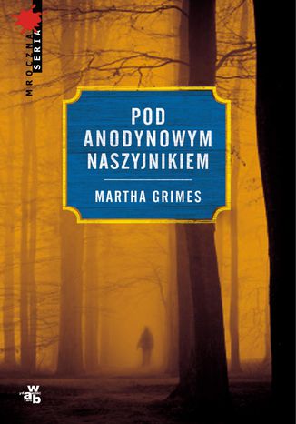Pod Anodynowym Naszyjnikiem Martha Grimes - okadka audiobooks CD