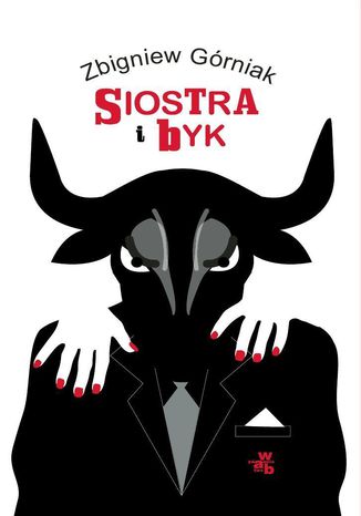 Siostra i byk Zbigniew Grniak - okadka audiobooks CD