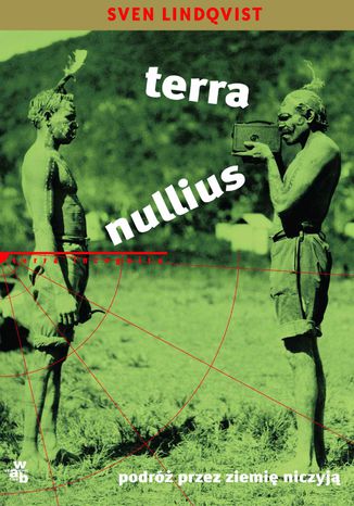 Terra nullius. Podr przez ziemi niczyj Sven Lindqvist - okadka ksiki