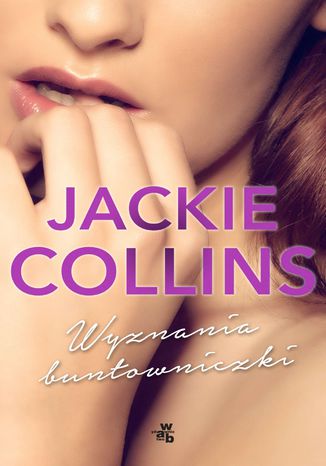 Wyznania buntowniczki Jackie Collins - okadka ebooka