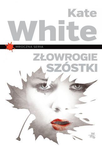 Zowrogie szstki Kate White - okadka ebooka