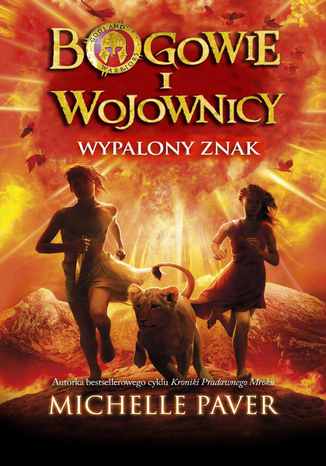 Bogowie i wojownicy. T. 2. Wypalony znak