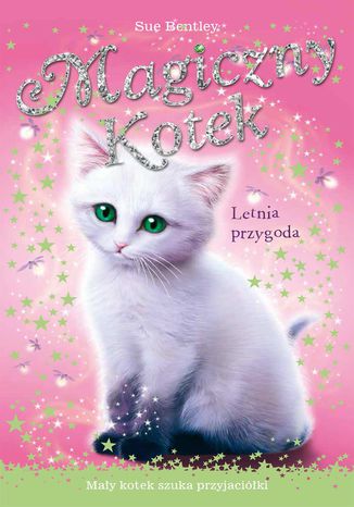 Letnia przygoda. Magiczny kotek