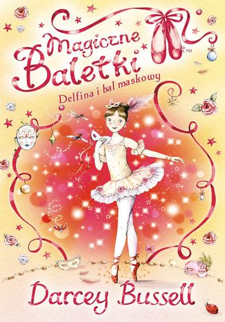 Magiczne baletki. Delfina i bal maskowy
