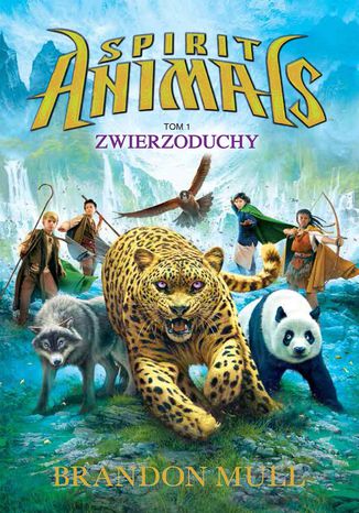 Spirit Animals. Tom I. Zwierzoduchy