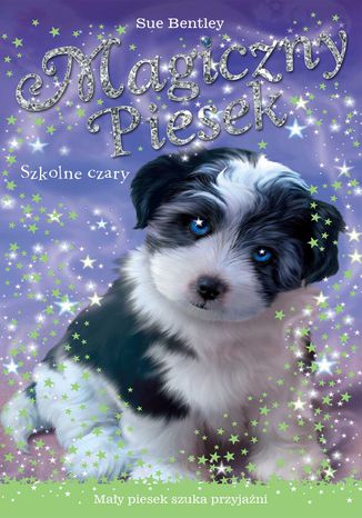 Szkolne czary. Magiczny piesek